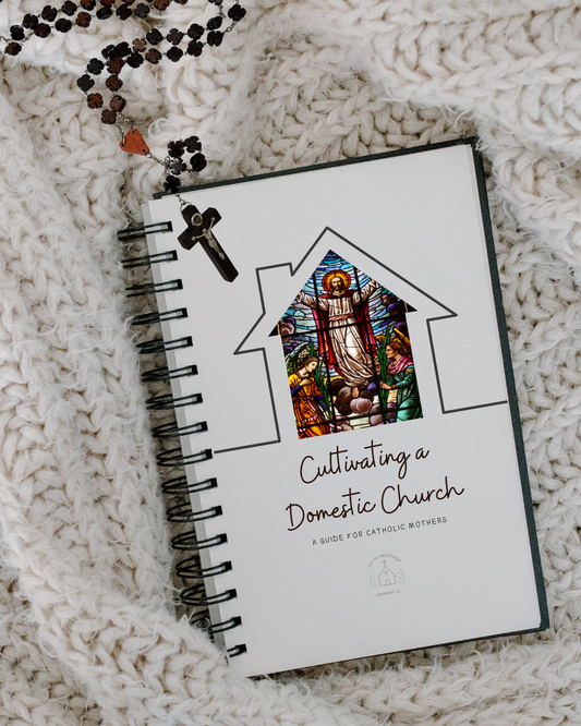 Cultivating a Domestic Church Guide - DIGITAL DOWNLOAD